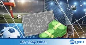 Kèo Chấp F8Bet - Hướng Dẫn Cá Cược Hiệu Quả Tại F8Bet