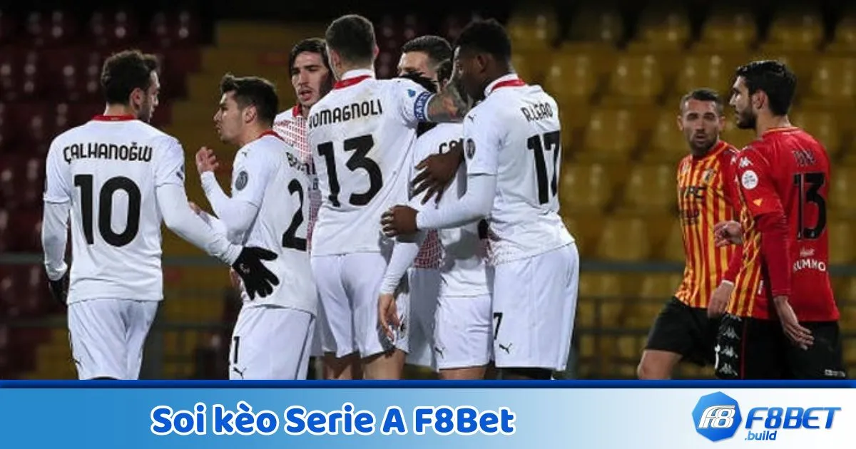 F8Bet Soi Kèo Serie A - Serie A là gì? Giới thiệu giải vô địch quốc gia Ý